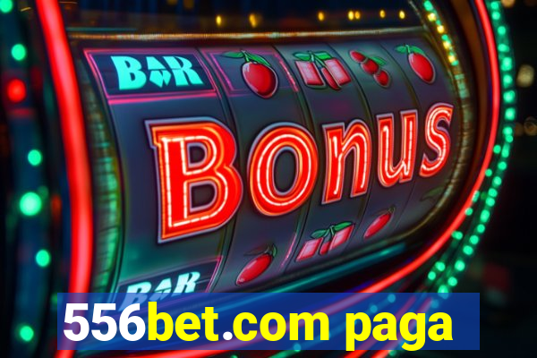 556bet.com paga